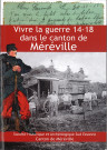 Vivre la guerre 14-18 dans le canton de Méréville