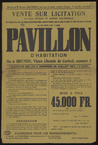 BRUNOY. - Vente sur licitation, au plus offrant et dernier enchérisseur, d'un pavillon d'habitation, 29 juillet 1927. 