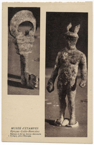 ETAMPES. - Musée d'Etampes. Epoque gallo-romaine, Mercure et clef en bronze découverts à Morigny, près d'Etampes [Editeur Rameau]. 