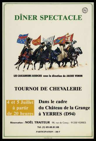 YERRES.- Dîner spectacle, tournoi de chevalerie, Château de la Grange, [4 juillet-5 juillet 1986]. 