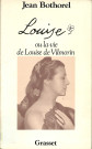Louise ou la vie de Louise de Vilmorin