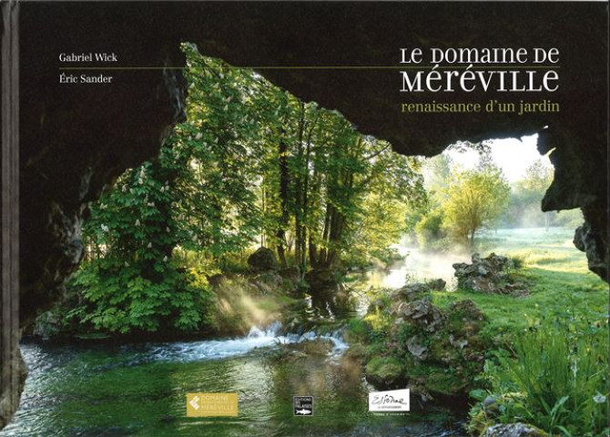 Le Domaine de Méréville : renaissance d'un jardin