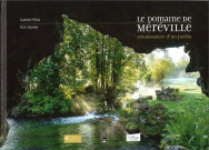 Le Domaine de Méréville : renaissance d'un jardin
