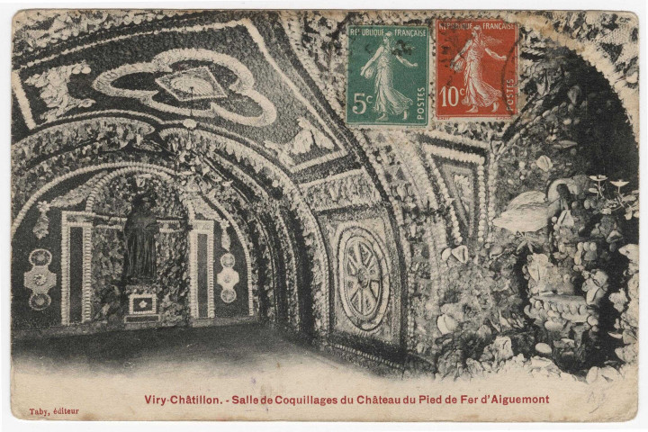 VIRY-CHATILLON. - Salle des coquillages du château du Pied-de-Fer d'Aiguemont [Editeur Taby, 1913, timbre à 15 centimes]. 