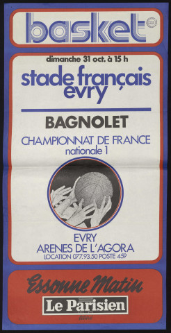 EVRY.- Championnat de France de Basket, nationale 1 : Stade français d'Evry - Bagnolet, Arènes de l'Agora, [31 octobre 1976]. 