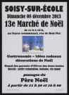 SOISY-SUR-ECOLE. - 12e marché de Noël, dimanche 9 décembre 2012 de 11 h à 18 h au foyer communal, rue du Bois Net. 