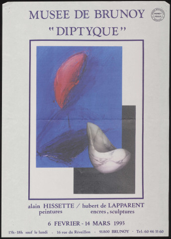 BRUNOY. - Diptyque : peintures d'Alain Hissette. Encres, sculptures d'Hubert de Lapparent, Musée de Brunoy, 6 février-14 mars 1993. 