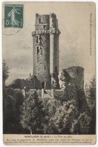 MONTLHERY. - La tour en 1870 (d'après gravure) [Editeur Maire, timbre à 5 centimes]. 