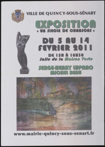 QUINCY-SOUS-SENART. - Exposition : un siècle de chansons. Serge-Henry Lupano et Michel Beau, Maison verte, 5 février-14 février 2011. 