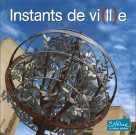 Instants de vi(ll)e