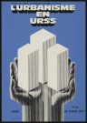 EVRY. - Journées des sciences et techniques soviétiques en France : l'urbanisme en URSS, 4 octobre-16 octobre 1977. 