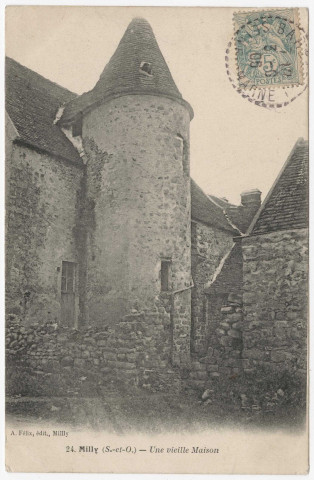 MILLY-LA-FORET. - Une vieille maison [Editeur Félix, 1905, timbre à 5 centimes]. 