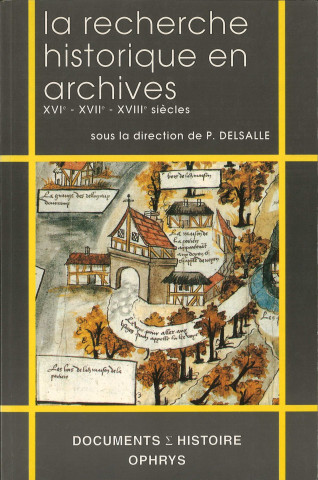 La recherche historique en archives : XVIe-XVIIe-XVIIIe siècles