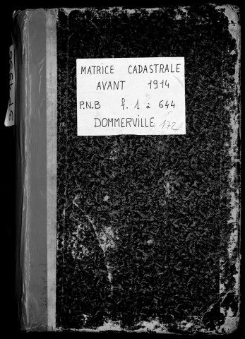 DOMMERVILLE. - Matrice des propriétés bâties et non bâties [cadastre rénové en 1939]. 