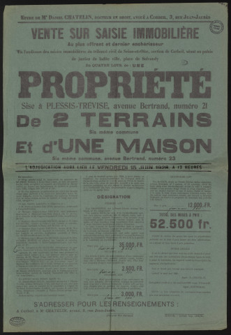 PLESSIS-TREVISE (le) [Val-de-Marne]. - Vente sur saisie immobilière, au plus offrant et dernier surenchérisseur, d'une propriété, de deux terrains et d'une maison, avenue Bertrand, 15 juin 1928. 