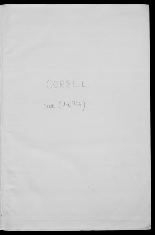 CORBEIL. - Matrice des propriétés bâties : cases 1 à 736 [cadastre rénové en 1968].