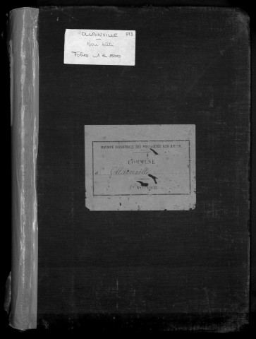 OLLAINVILLE. - Matrice des propriétés non bâties : folios 1 à 500 [cadastre rénové en 1938]. 
