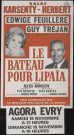 EVRY. - Théâtre : Le bateau pour Lipaïa, avec Edwige Feuillère et Guy Tréjan, Agora d'Evry, [18 novembre-19 novembre 1978]. 