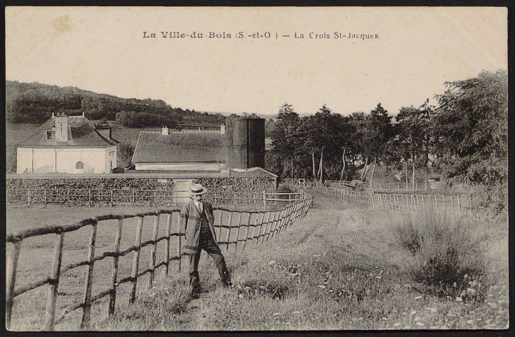 VILLE-DU-BOIS (LA). - La Croix Saint-Jacques [1904-1910].