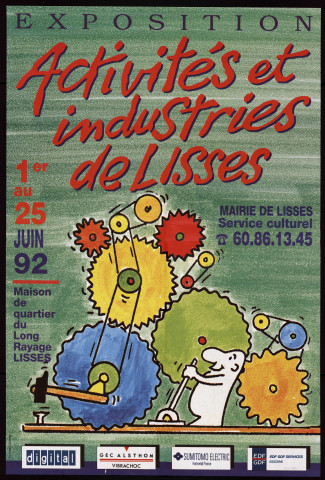 LISSES. - Exposition : activités et industries de Lisses, Maison de quartier du Long Rayage, 1er juin-25 juin 1992. 
