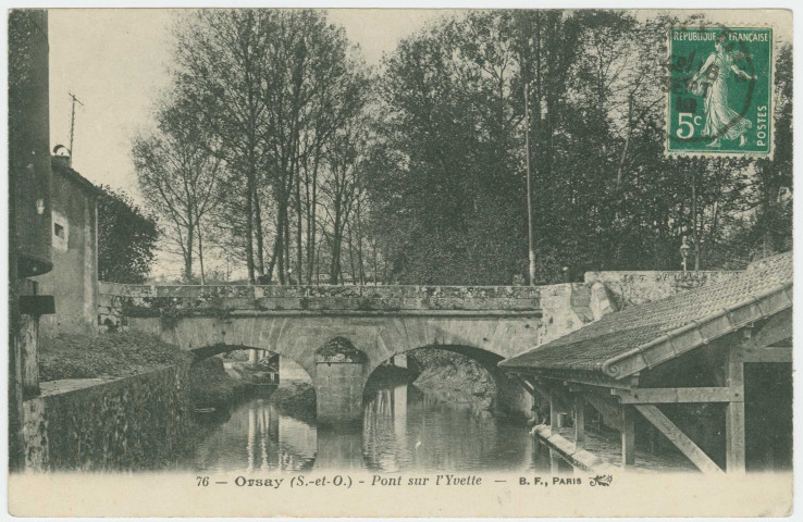 ORSAY. - Pont sur l'Yvette. Edition BF, 1910, 1 timbre à 5 centimes. 