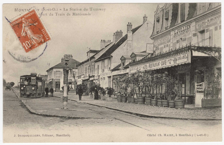 MONTLHERY. - La station du tramway, départ du train de Marcoussis. Editeur Desgouillons, cliché Maire, 1 timbre à 10 centimes. 