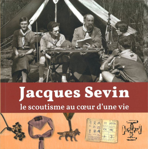 Jacques Sevin, le scoutisme au cœur d'une vie
