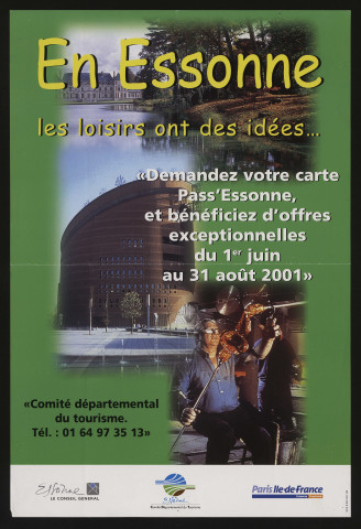 Essonne [Département]. - En Essonne, les loisirs ont des idées... Demandez votre carte Pass'Essonne, et bénéficiez d'offres exceptionnelles, 2001. 