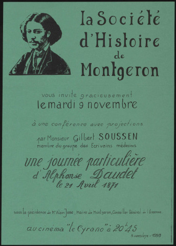 MONTGERON. - Conférence avec projections : une journée particulière d'Alphonse DAUDET. Le 21 avril 1871, Cinéma le Cyrano, 9 novembre 1993. 