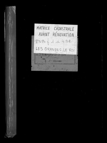 GRANGES-LE-ROI (LES). - Matrice des propriétés non bâties : folios 1 à 492 [cadastre rénové en 1942]. 