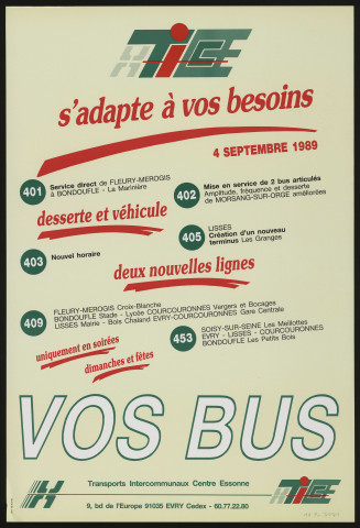EVRY. - Affiche publicitaire : les transports intercommunaux centre Essonne (TICE) s'adapte à vos besoins, 4 septembre 1989. 