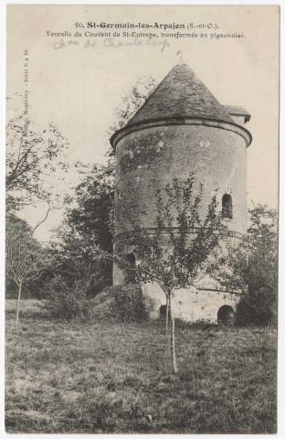 SAINT-GERMAIN-LES-ARPAJON. - Château de Chanteloup, Tourelle du couvent de Saint-Eutrope, transformée en pigeonnier [Editeur Seine-et-Oise artistique, Paul Allorge, 1913]. 