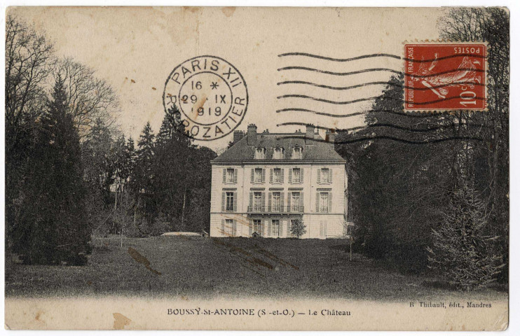 BOUSSY-SAINT-ANTOINE. - Le château, Thibault, 1919, 2 mots, 10 c, ad. 