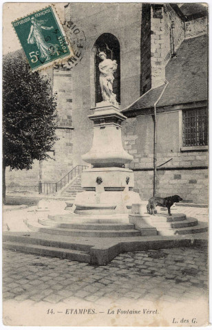ETAMPES. - La fontaine Véret [Editeur L. des G., 1909, timbre à 5 centimes]. 