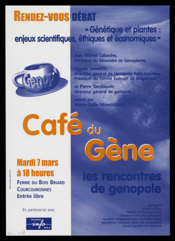 COURCOURONNES. - Les rencontres de Génopole. Rendez-vous débat. Génétique et plantes : enjeux scientifiques, éthiques et économiques, Ferme du Bois Briard, 7 mars 2000. 