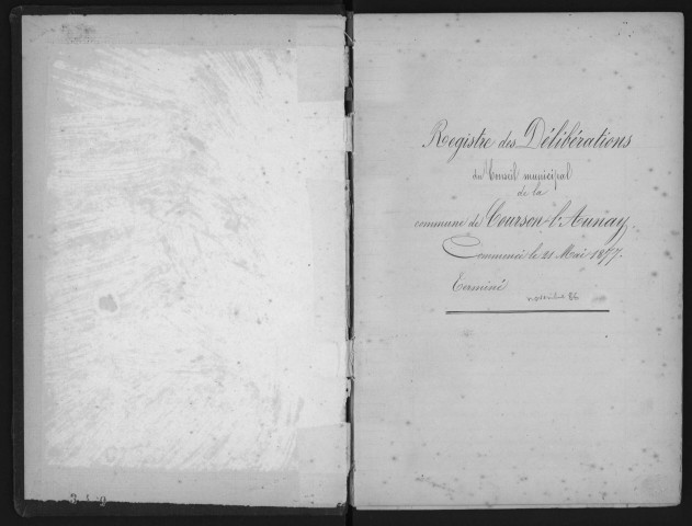 COURSON-MONTELOUP. - Conseil municipal : registre des délibérations (21/05/1877 - 14/11/1886). 