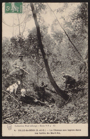 VILLE-DU-BOIS (LA). - La chasse aux lapins dans les taillis du Mort-Rû (29 mars 1908).