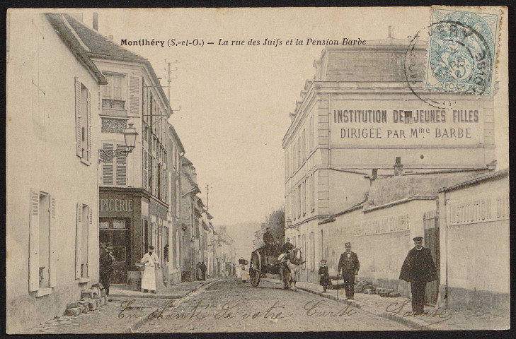 Montlhéry.- La rue des Juifs et la pension Barbe [1904-1905]. 