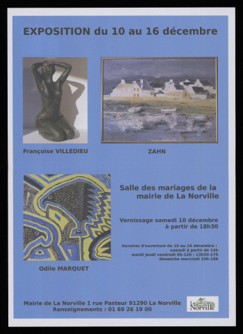 NORVILLE (la).- Exposition : Françoise Villedieu, Zahn et Odile Marquet, Mairie - Salle des mariages, 10 décembre-16 décembre 2011. 