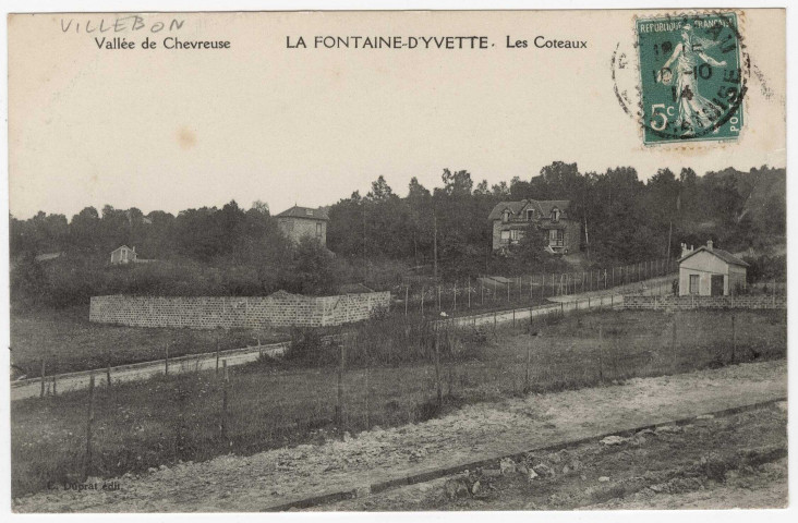VILLEBON-SUR-YVETTE. - Fontaine d'Yvette. Les coteaux [Editeur Duprat, 1914, timbre à 5 centimes]. 