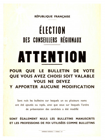 Essonne [préfecture]. - Election des conseillers régionaux, attention pour que le bulletin de vote que vous avez choisi soit valable vous ne devez y apporter aucune modification.