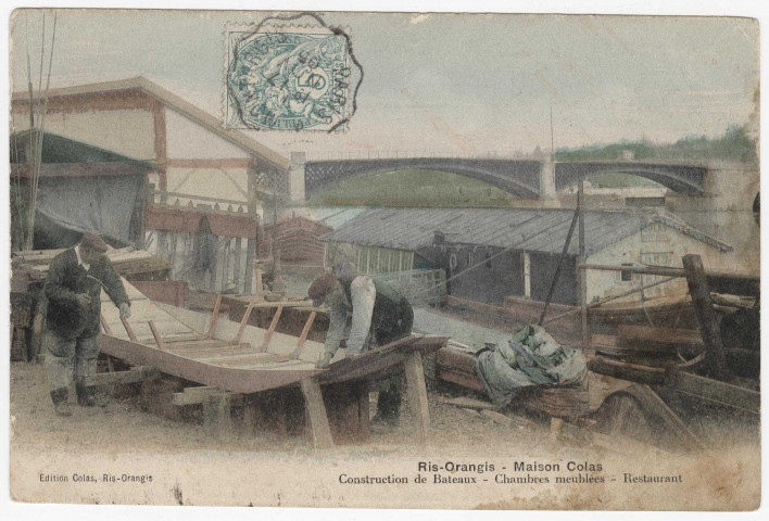 RIS-ORANGIS. - Maison Colas. Construction de bateaux, chambres meublées, restaurant [Editeur Colas, 1905, timbre à 5 centimes, sépia et couleur]. 
