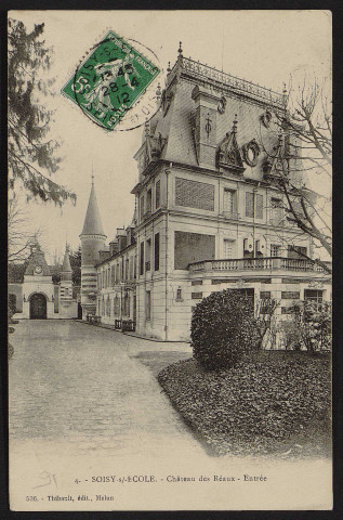 SOISY-SUR-ECOLE.- Château des Réaux : entrée (28 avril 1912).