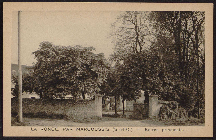 MARCOUSSIS.- La Ronce : entrée principale [1920-1930].