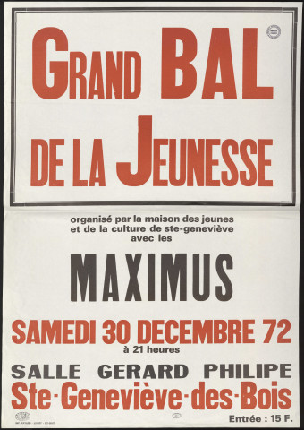 SAINTE-GENEVIEVE-DES-BOIS.- Grand bal de la jeunesse, par la Maison des jeunes et de la culture de Sainte-Geneviève, Salle Gérard Philipe, 30 décembre 1972. 