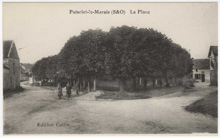 PUISELET-LE-MARAIS. - La place [Editeur Collin, collection Rameau]. 