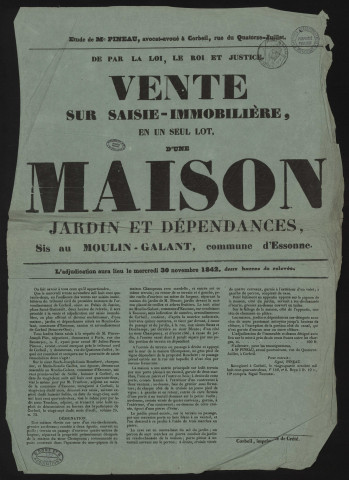 CORBEIL-ESSONNES. - Vente sur saisie immobilière d'une maison avec jardin et dépendances, Moulin Galant - Commune d'Essonnes, 30 novembre 1842. 