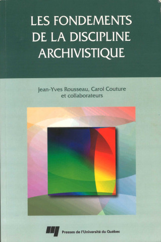 Les fondements de la discipline archivistique