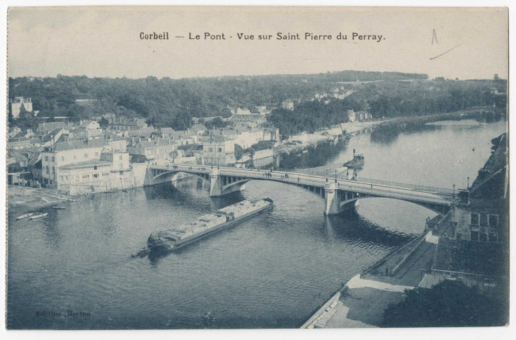 CORBEIL-ESSONNES. - Le pont. Vue sur Saint-Pierre-du-Perray, Breton, bleutée. 