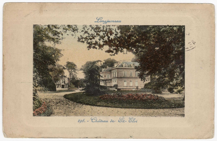 LONGJUMEAU. - Château de Saint-Eloi. (1914), 27 lignes, coloriée. 